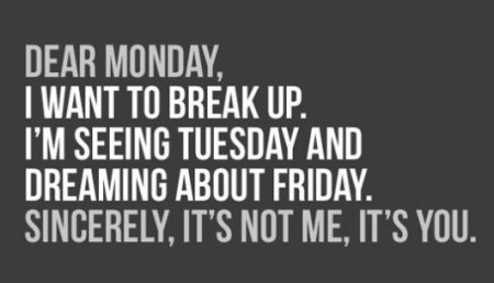 Monday-Break-Up